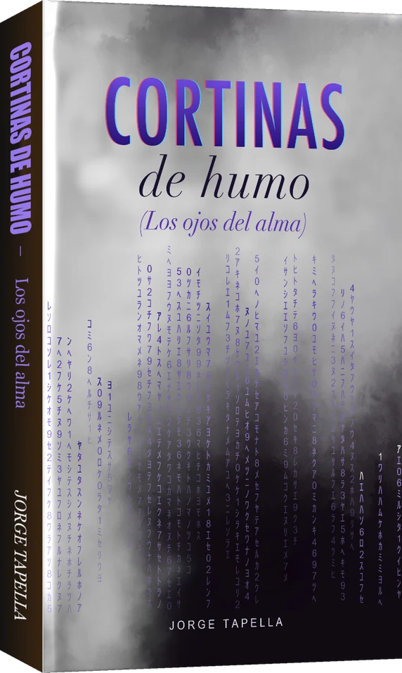 Cortinas de humo (Los ojos del alma), libro de Jorge Tapella